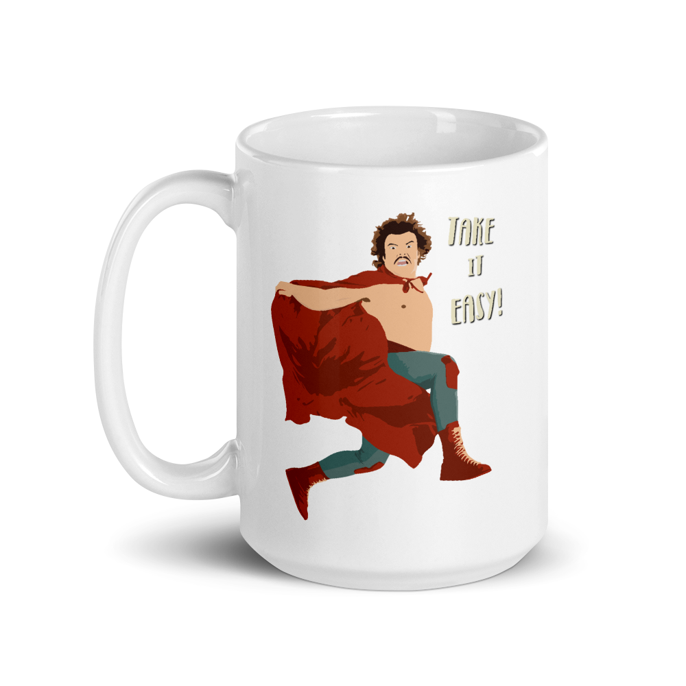 Take It Easy, Nacho Libre, El Luchador Mascarado Mug-4