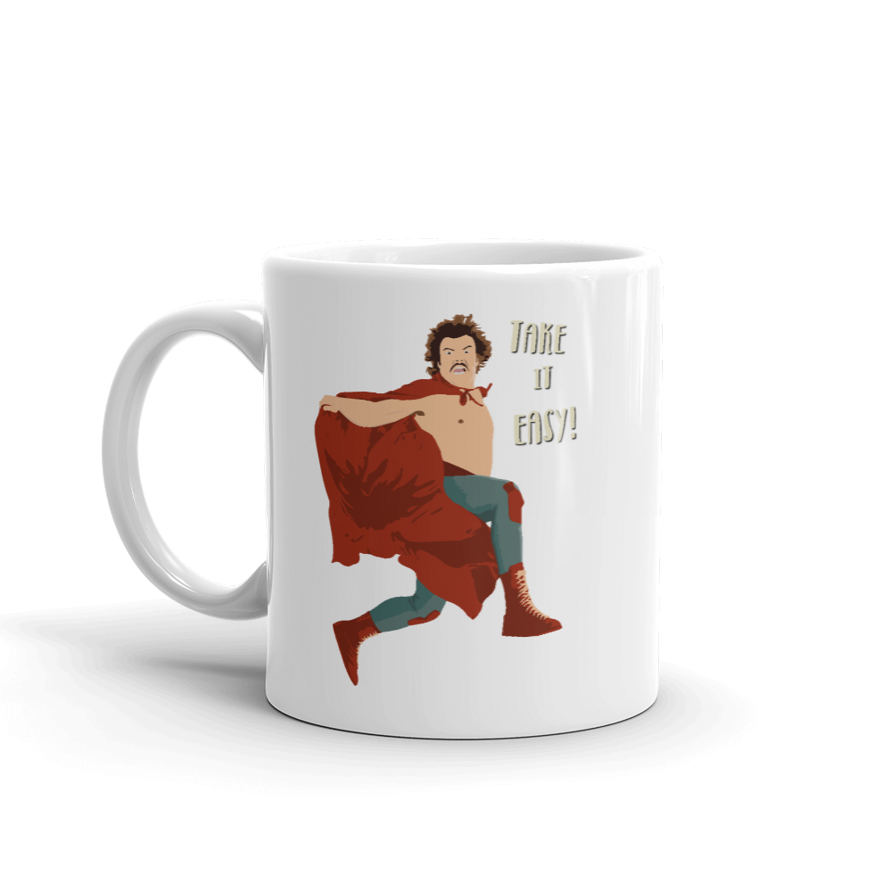 Take It Easy, Nacho Libre, El Luchador Mascarado Mug-0